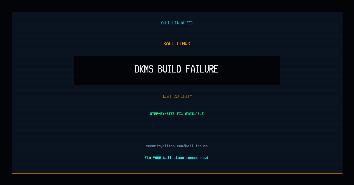 Fix: Kali Linux DKMS build failure — Kali Linux Troubleshooting ...