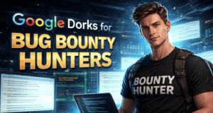 Google Dorks for Bug Bounty Hunters (Beginner Guide 2026) Google Dorks for Bug Bounty Hunters showing ethical hacker performing reconnaissance using advanced Google search operators