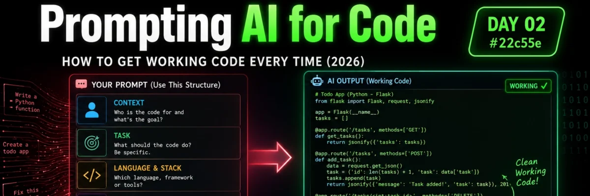 Prompting AI for Code — How to Get Working Code Every Time | Mastering Coding with AI Day 2 of 5